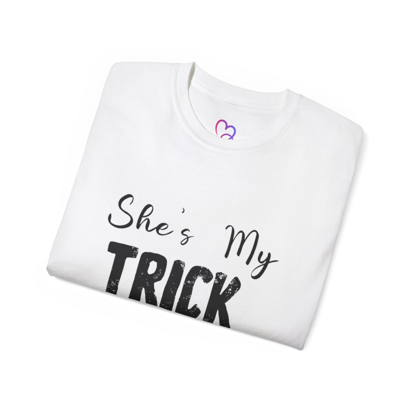 She's My Trick T-Shirt