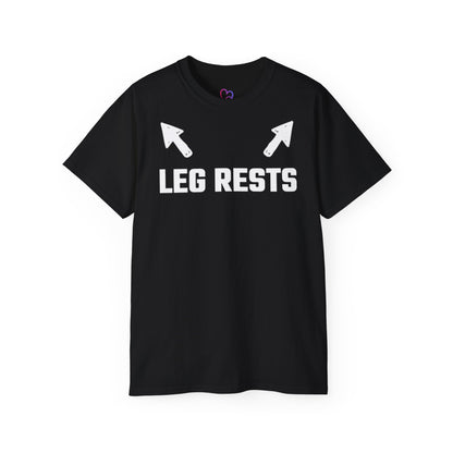 Leg Rests Unisex T-Shirt