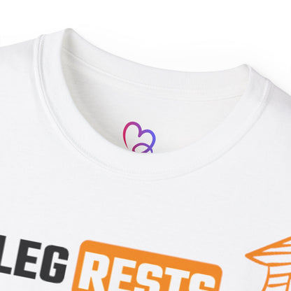 Leg Rests T-Shirt