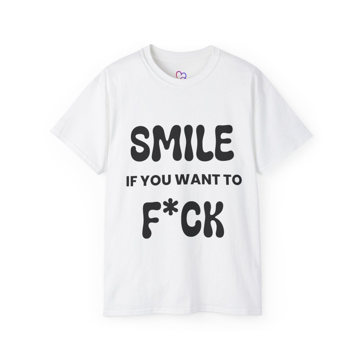 Smile if you want to fuck