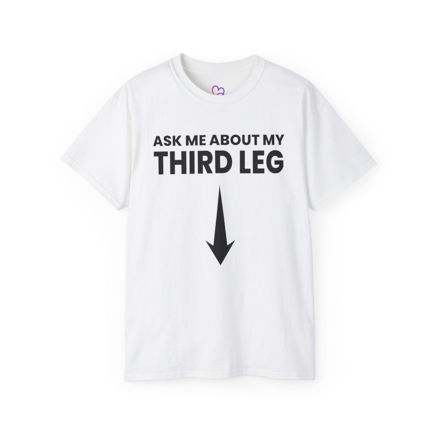 Ask me about my Third leg T-Shirt