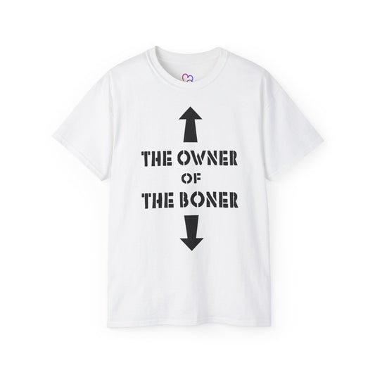 The Owner of the Boner T-Shirt