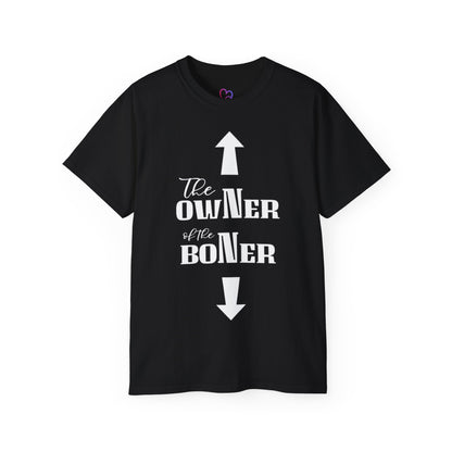 The Owner of the Boner T-Shirt