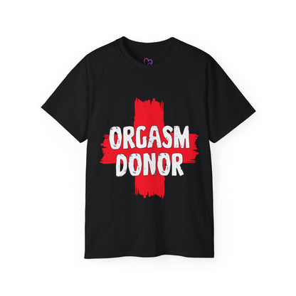 Orgasm Donor T-Shirt