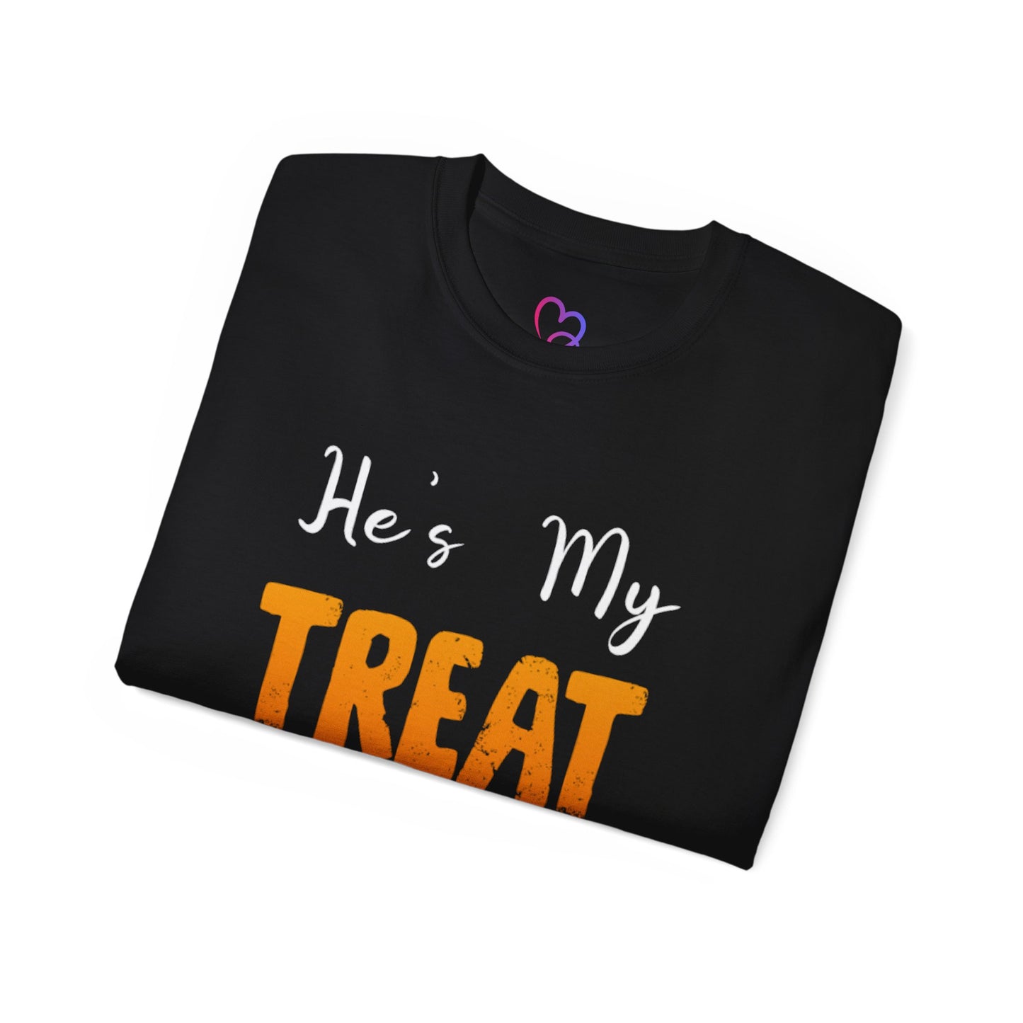 He's My Treat T-Shirt