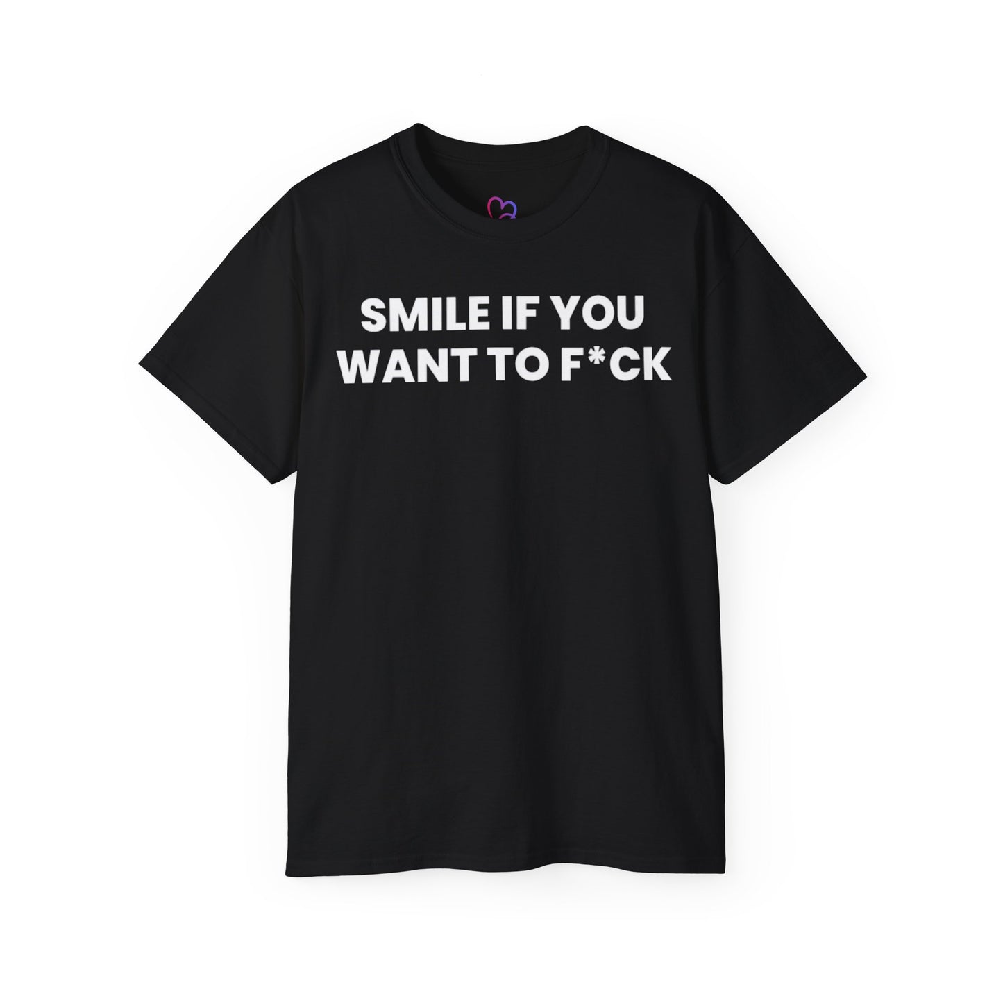 Smile if you want to f*ck T-Shirt