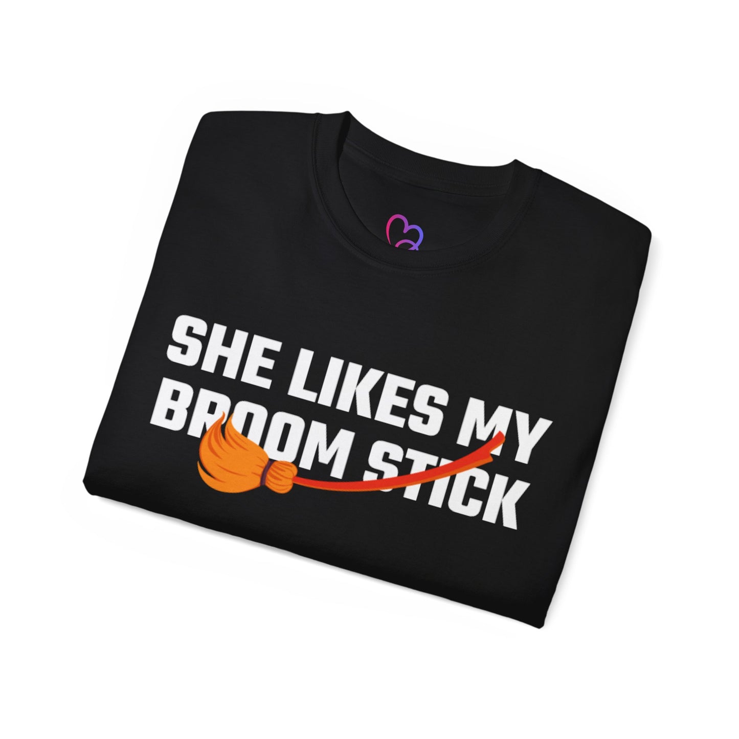 She likes my Broom stick T-Shirt