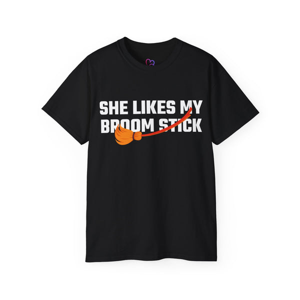 She likes my Broom stick T-Shirt