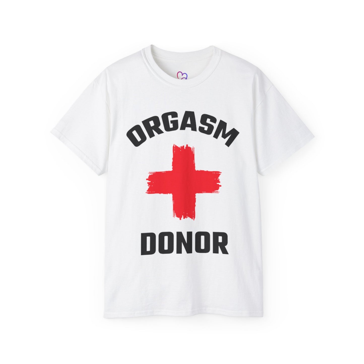 Orgasm Donor T-Shirt