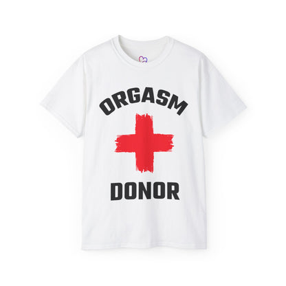 Orgasm Donor T-Shirt