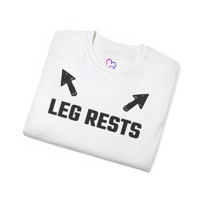 Leg Rests Unisex T-Shirt