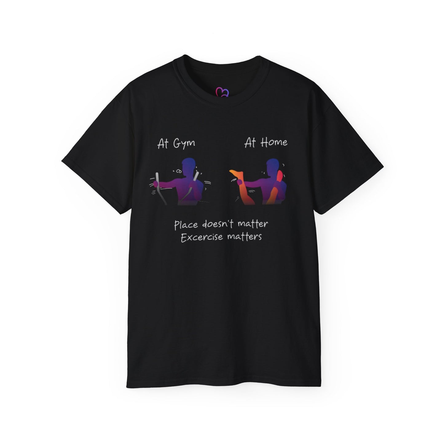 Workout at gym and Home T-Shirt