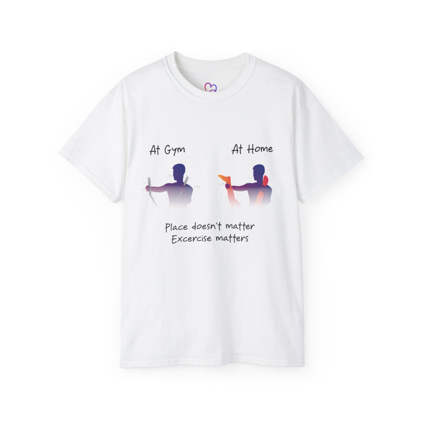 Workout at gym and Home T-Shirt