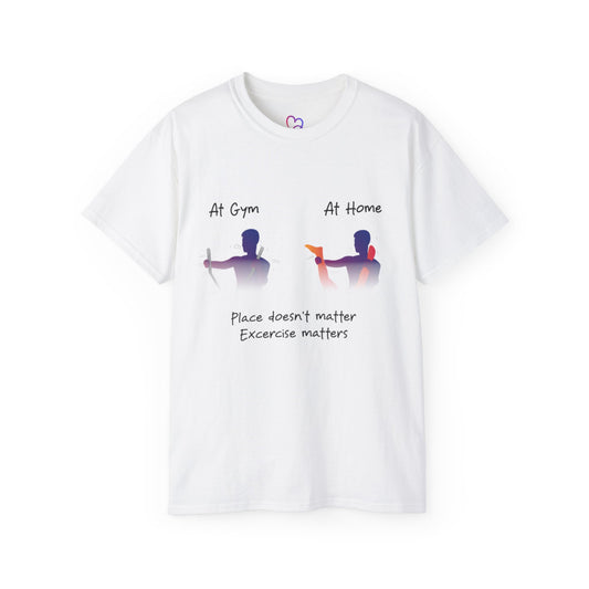 Workout at gym and Home T-Shirt