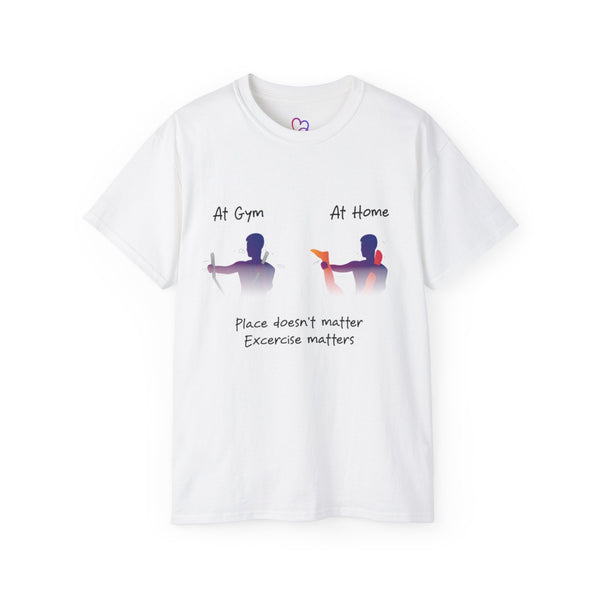 Workout at gym and Home T-Shirt
